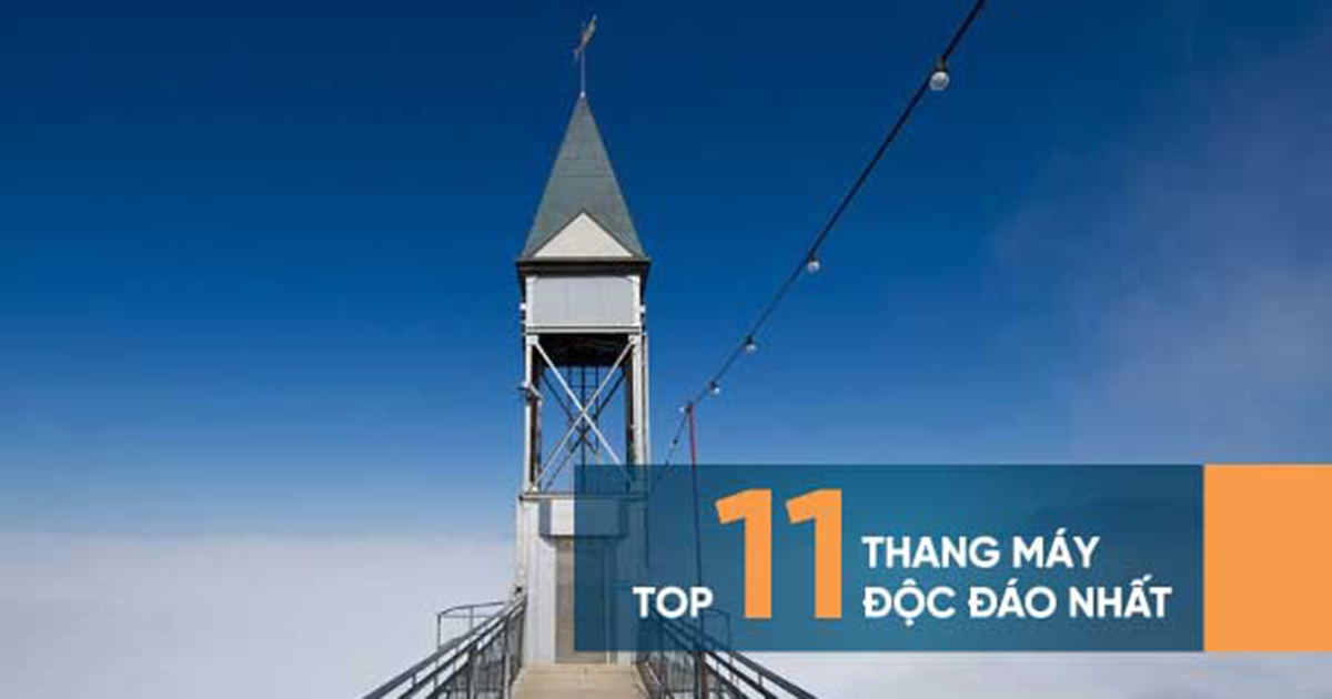 Top 11 Thang Máy Độc Đáo Nhất Thế Giới